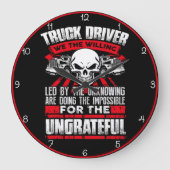 Willing Truck Driver: Undankbar unmöglich Große Wanduhr (Vorderseite)