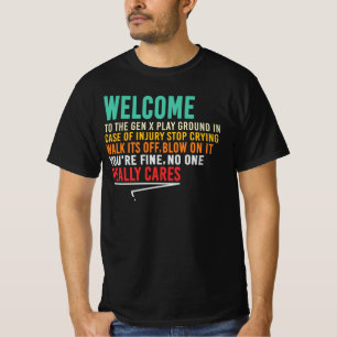 Willkommen auf dem Gen-X-Spielplatz T-Shirt