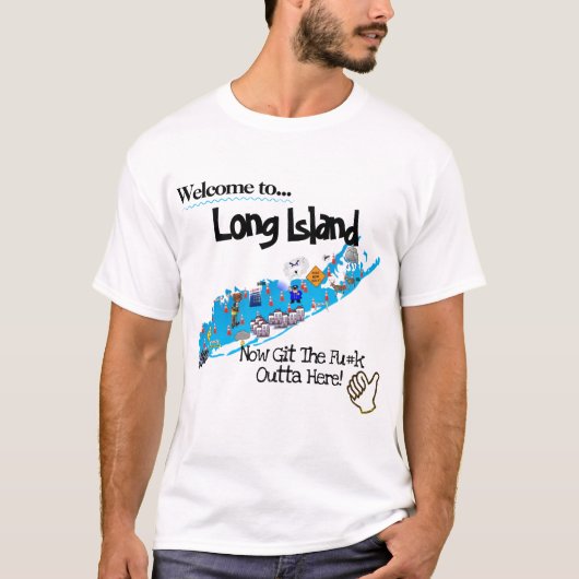 Willkommen auf Long Island T-Shirt (Vorderseite)