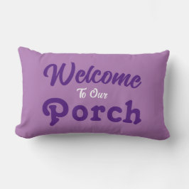 Willkommen auf unserer Terrasse / immer / Lila / Lendenkissen