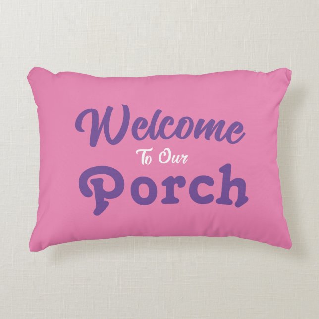 Willkommen auf unserer Veranda / immer / pink / Dekokissen (Vorderseite)
