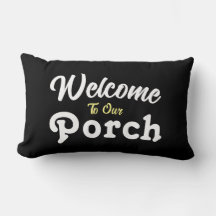 Willkommen auf unserer Veranda / immer / schwarz /