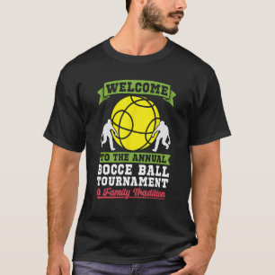 Willkommen bei den Bocce Ball Lieben Lawn Bowling T-Shirt