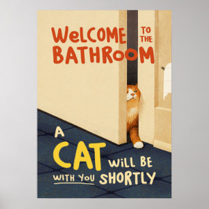 Willkommen bei der Badezimmerkatze Poster