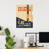 Willkommen bei der Badezimmerkatze Poster (Heimbüro)