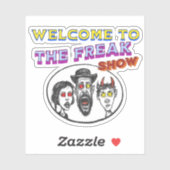 WILLKOMMEN BEI DER FREAK SHOW AUFKLEBER (Blatt)