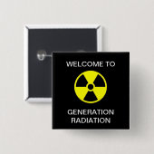 WILLKOMMEN BEI DER GENERATION RADIATION BUTTON (Vorne & Hinten)