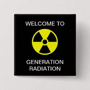 WILLKOMMEN BEI DER GENERATION RADIATION BUTTON