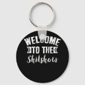 Willkommen bei der Shitshow Schlüsselanhänger (Vorderseite)