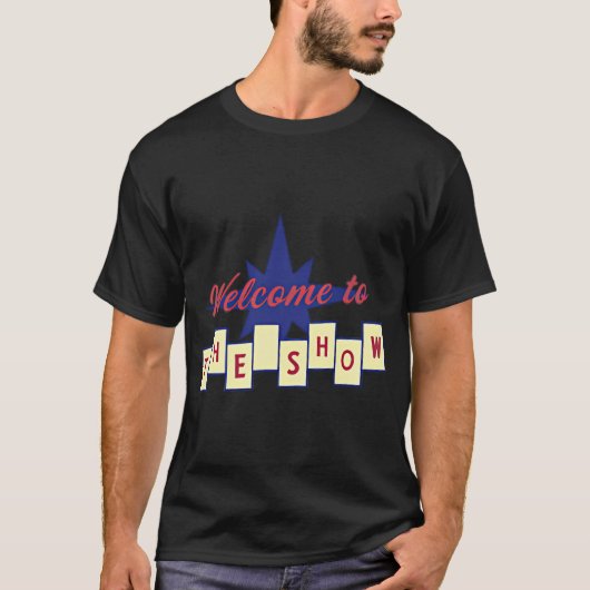 Willkommen bei... Die Show T-Shirt (Vorderseite)