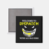 Willkommen bei Dispatch Funny 911 Dispatch Hallowe Magnet (Vorderseite/Rückseite)
