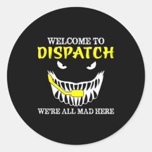 Willkommen bei Dispatch Funny 911 Dispatch Hallowe Runder Aufkleber