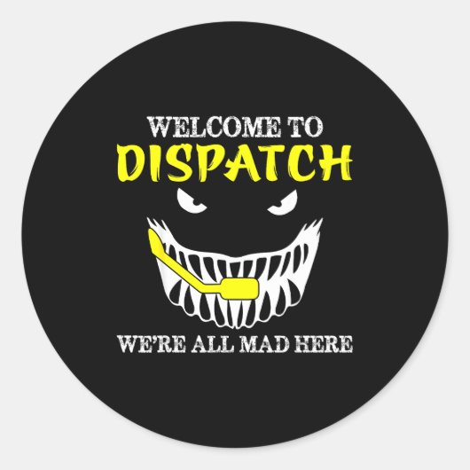 Willkommen bei Dispatch Funny 911 Dispatch Hallowe Runder Aufkleber (Vorderseite)