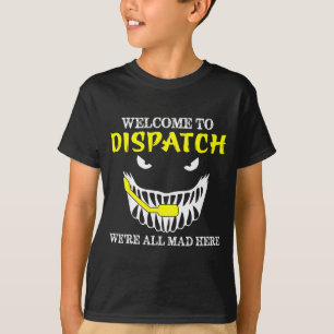 Willkommen bei Dispatch Funny 911 Dispatch Hallowe T-Shirt