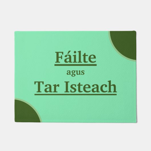 Willkommen bei Fáilte agus tar Isteach Fußmatte (Vorderseite)