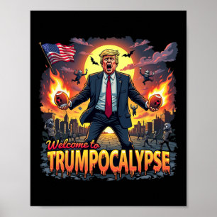 Willkommen bei Trump-ocalypse Lustiger Donald Trum Poster