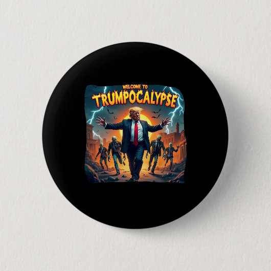 Willkommen bei Trump-okalypse Lustiger Donald Trum Button (Vorderseite)