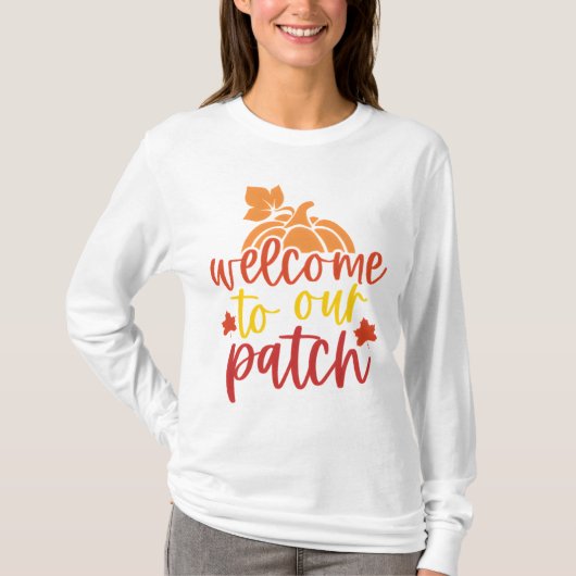 Willkommen bei unserem Patch Fall Pumpkin T-Shirt (Vorderseite)