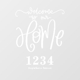 Willkommen bei unserem Zuhause House Number Street Fensteraufkleber