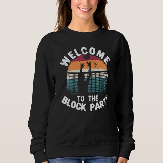 Willkommen beim Block Party Beach Volleyball Playe Sweatshirt (Vorderseite)
