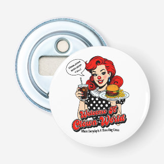 Willkommen beim Clown World Button Flaschenöffner