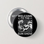 Willkommen beim GUN Show Bodybuilding GYM Workout Button (Vorne & Hinten)