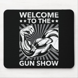 Willkommen beim GUN Show Bodybuilding GYM Workout  Mousepad