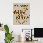 Willkommen beim Gun Show Poster (Heimbüro)