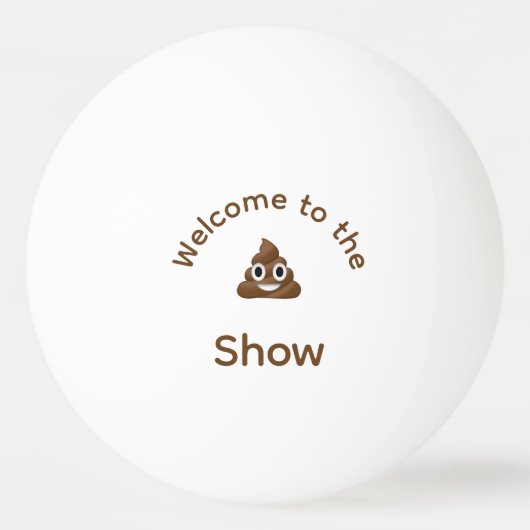 Willkommen beim Poo Emoji Show Funny Tischtennisball (Vorderseite)
