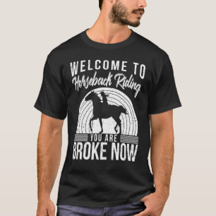 Willkommen beim Reiten Pferderennen Reiter Equ T-Shirt
