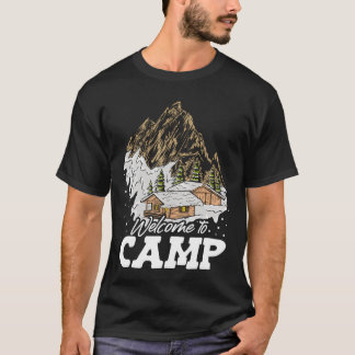 Willkommen Campingplatz Camping Haus Berg Freunde T-Shirt