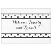 Willkommen Familie Freunde Black Polka Dots Tischdecke (Vorderseite (Horizontal))