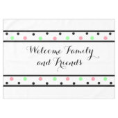 Willkommen Freunde Pink Green Polka Dots Tischdecke (Vorderseite (Horizontal))