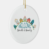Willkommen Freunde und Familie Keramik Ornament (Rechts)