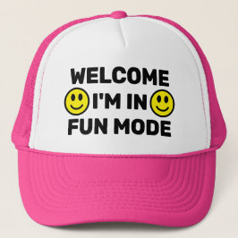 Willkommen - Ich bin im Spaß-Modus™ Trucker Hut Truckerkappe