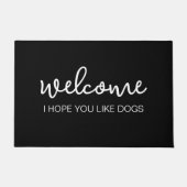 Willkommen Ich hoffe, du magst Hunde Fußmatte (Vorderseite)