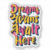 "Willkommen Ihre Träume" Aufkleber (Vorderseite)