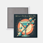 Willkommen im Atome Martini Club Age Magnet (Vorderseite/Rückseite)