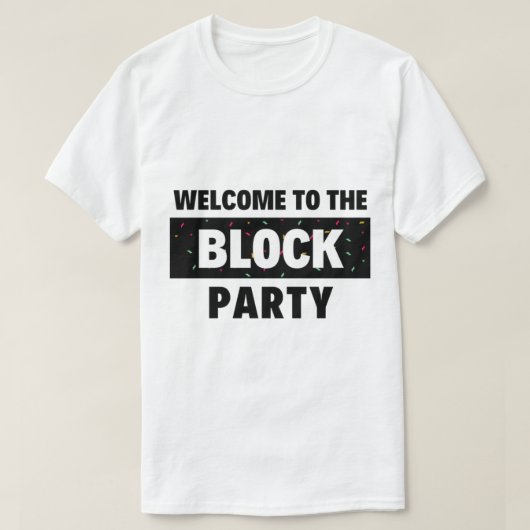 Willkommen im Block-Party T-Shirt (Design vorne)