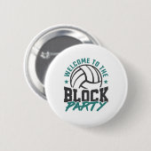 Willkommen im Block Party Volleyball Mittelblock Button (Vorne & Hinten)