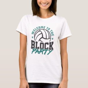 Willkommen im Block Party Volleyball Mittelblock T-Shirt