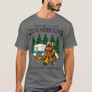 Willkommen im Camp Quitcherbitchin A Certified Bea T-Shirt