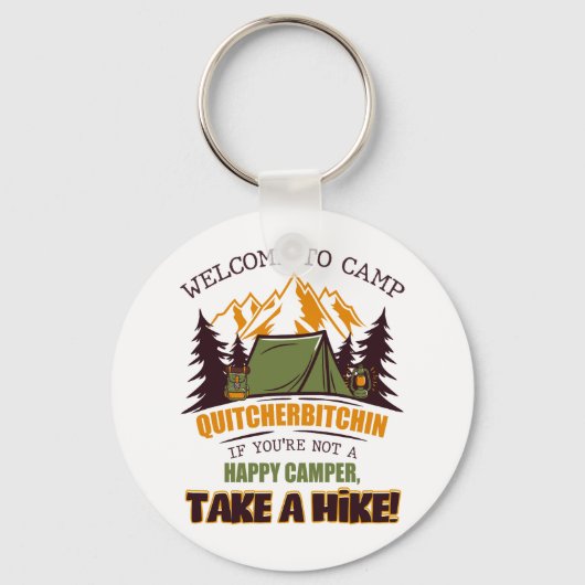 Willkommen im Camp Quitcherbitchin Happy Camper Schlüsselanhänger (Vorderseite)