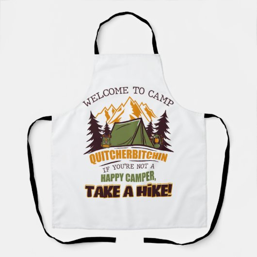 Willkommen im Camp Quitcherbitchin Happy Camper Schürze (Vorderseite)