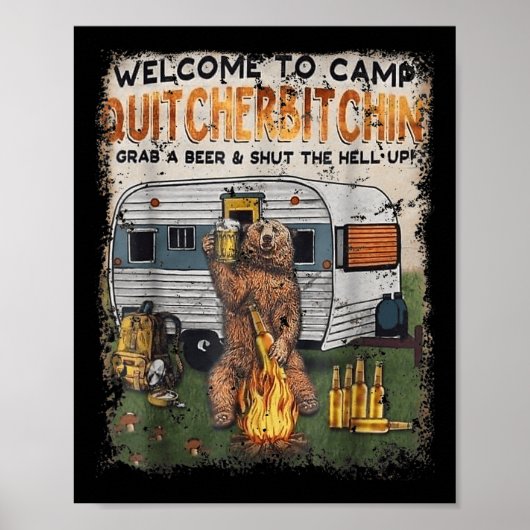 Willkommen im Camp Quitcherin Schnapp Dir ein Bier Poster (Vorne)