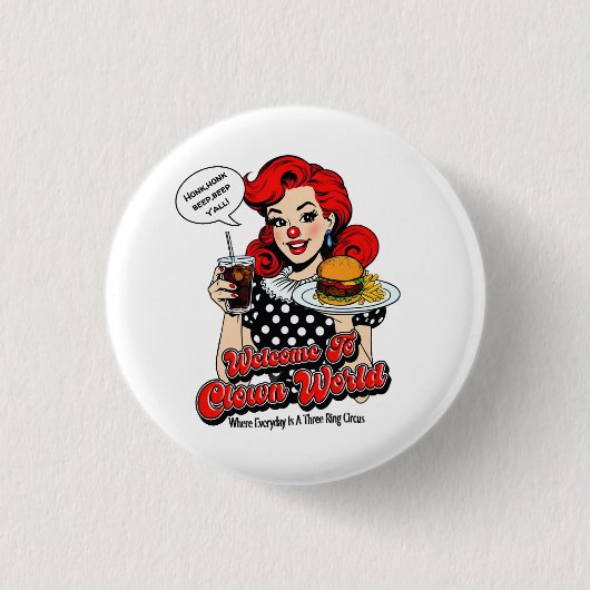 Willkommen im Clown-Welt-Button Button (Vorderseite)