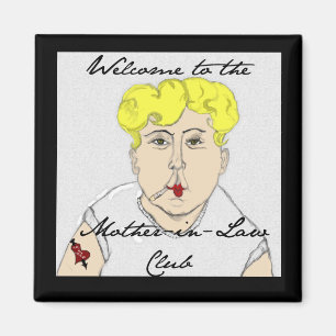 Willkommen im Club Mother In Law Magnet