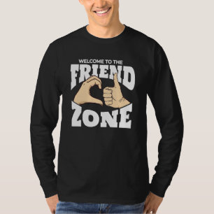 Willkommen im Friend Zone Hand Gestures Friendzon T-Shirt
