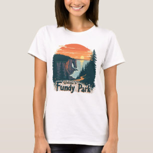 Willkommen im Fundy National Canadian Park T-Shirt