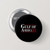 Willkommen im Golf von Amerika - Golf von Mexiko 2 Button (Vorne & Hinten)